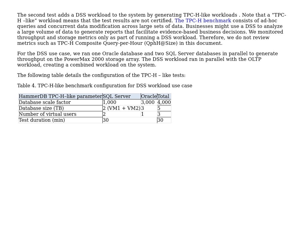 Use case 2 DSS workload using TPCHlike benchmark Reference